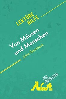 Von Mäusen und Menschen von John Steinbeck (Lektürehilfe): Detaillierte Zusammenfassung, Personenanalyse und Interpretation