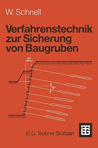 Verfahrenstechnik zur Sicherung von Baugruben (Leitfaden des Baubetriebs und der Bauwirtschaft) (German Edition)