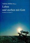 Leben und sterben mit Gott