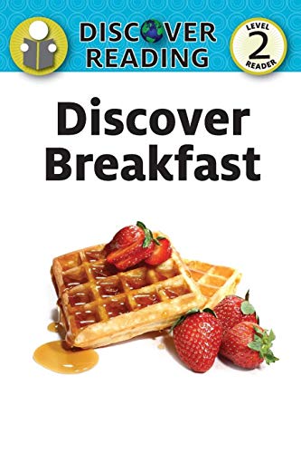 Discover Breakfast (Discover Reading, Level 2 Reader)