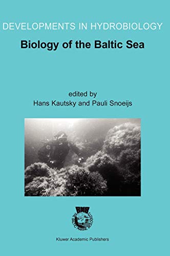 Biology of the Baltic Sea: Proceedings of the 17th BMB Symposium, 25–29 November 2001, Stockholm, Sweden (Developments in Hydrobiology, 176, Band 176)
