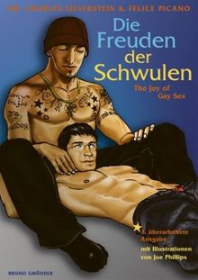 Die Freuden der Schwulen. The joy of Gay Sex von Silverstein, Charles, Picano, Felice | Buch | Zustand sehr gut