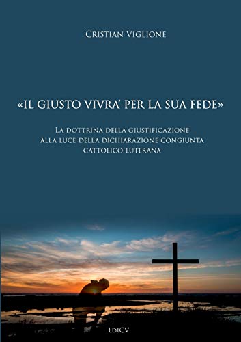 IL GIUSTO VIVRA' PER LA SUA FEDE