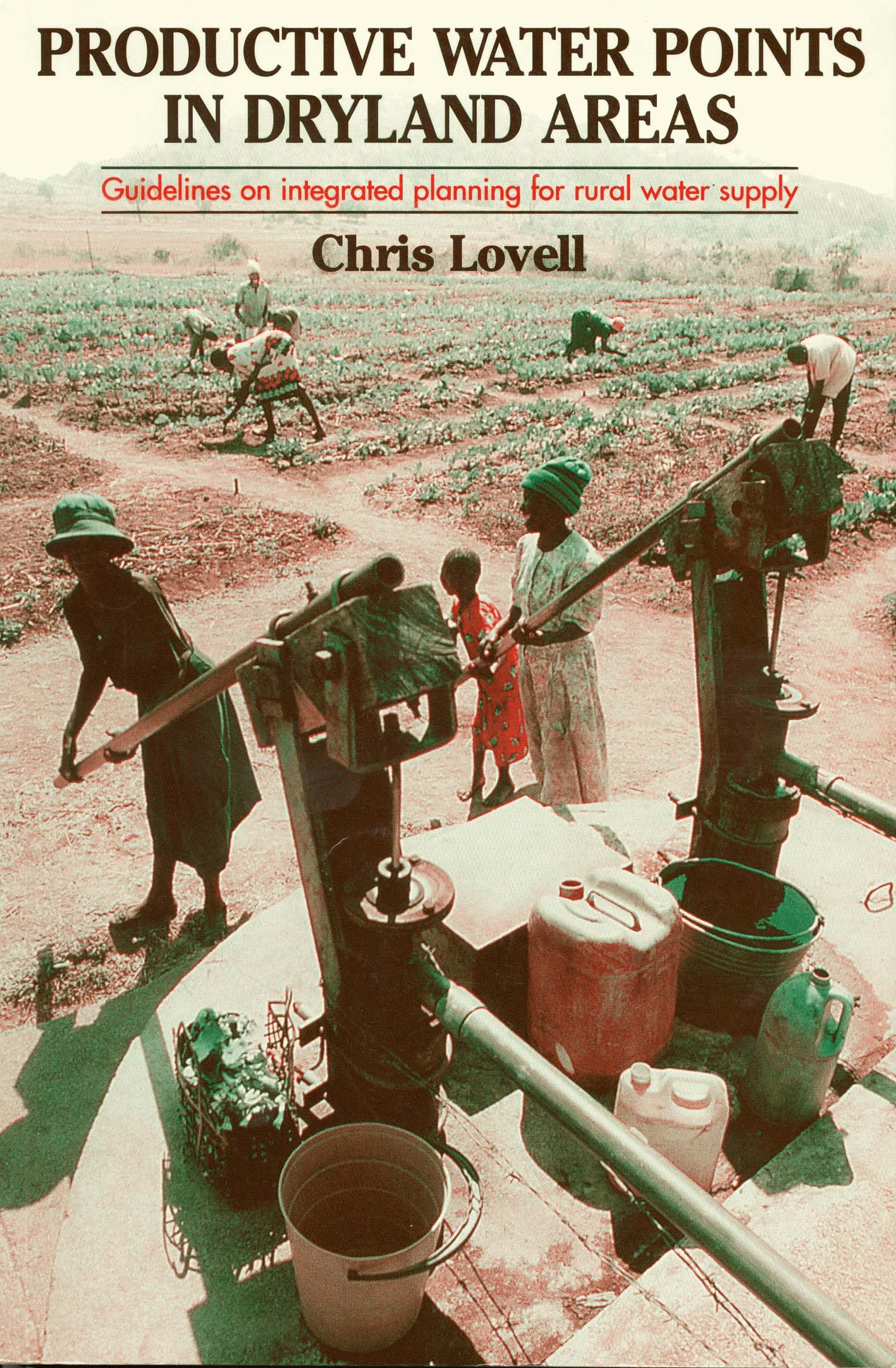 Chris Lovell Productive Water Points In Dryland Areas, Guidelines On Integrated Planning For Rural Water Supply