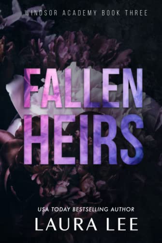Fallen Heirs - Special Edition: A Dark High School Bully Romance (Windsor Academy, Band 3)
