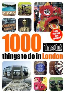 Time Out 1000 Things to Do in London (Time Out Guides)