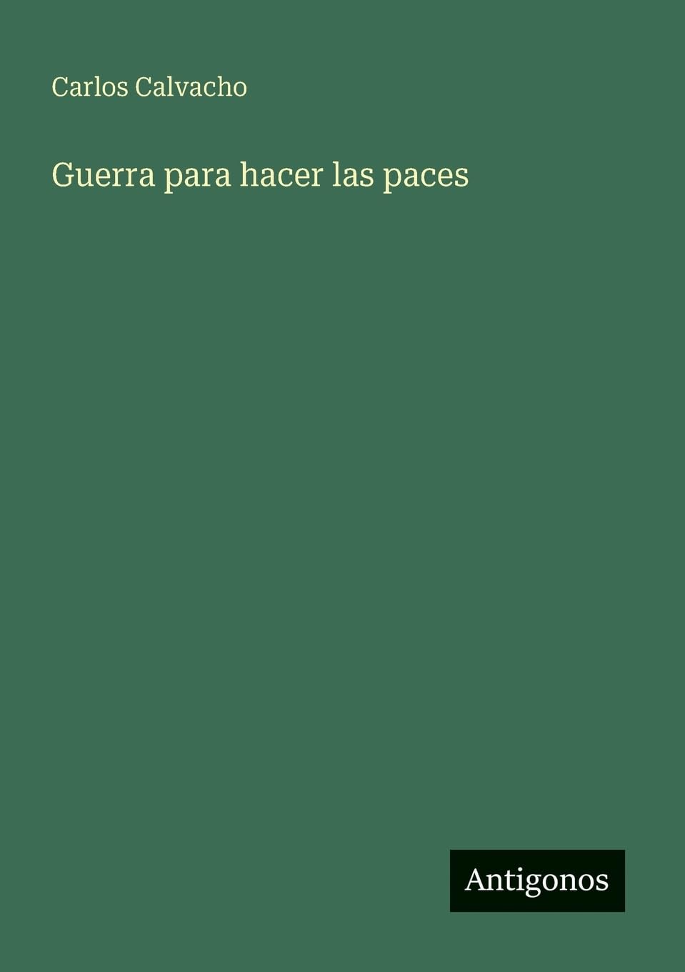 Guerra para hacer las paces