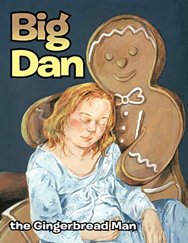 Big Dan The Gingerbread Man