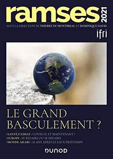 Ramses 2021 : rapport annuel mondial sur le système économique et les stratégies : le grand basculement ?