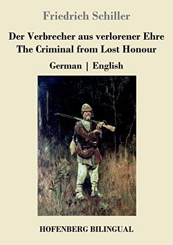 Der Verbrecher aus verlorener Ehre / The Criminal from Lost Honour: German | English