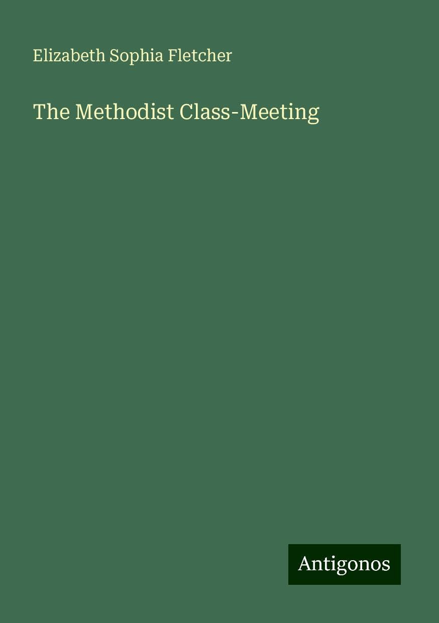 The Methodist Class-Meeting