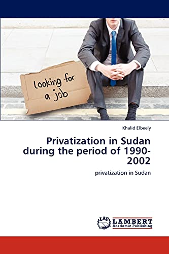 Privatization in Sudan during the period of 1990-2002: privatization in Sudan