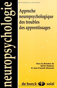Approche neuropsychologique des troubles des apprentissages