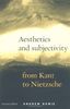 Aesthetics and Subjectivity: From Kant to Nietzche