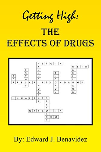 Getting High: The Effects of Drugs