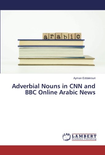 Adverbial Nouns in CNN and BBC Online Arabic News