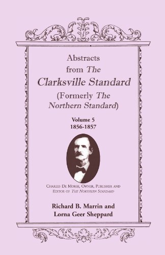 Abstracts from the Clarksville Standard (Formerly the Northern Standard): Volume 5: 1855-1856