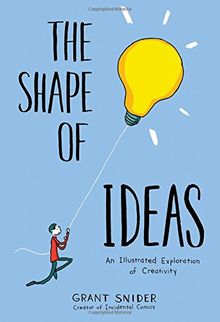 The Shape of Ideas: An Illustrated Exploration of Creativity