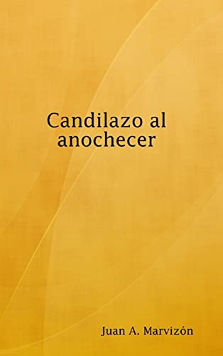 Candilazo al anochecer