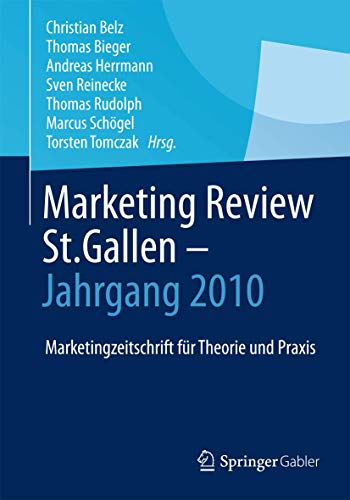 Marketing Review St. Gallen - Jahrgang 2010: Marketingfachzeitschrift für Theorie und Praxis