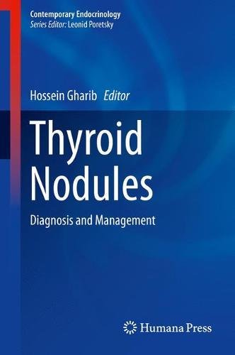 Thyroid Nodules: Diagnosis and Management (Contemporary Endocrinology)