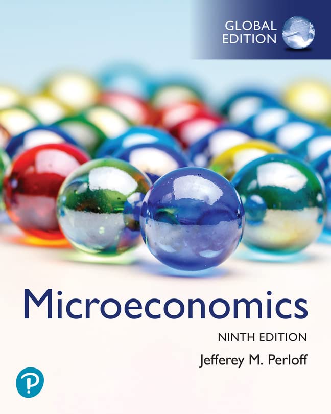 Jeffrey Perloff Microeconomics, Global Edition