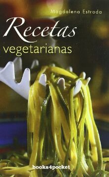 Recetas vegetarianas (Books4pocket)