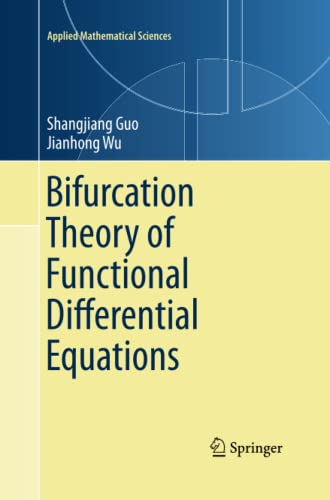 Bifurcation Theory of Functional Differential Equations (Applied Mathematical Sciences, Band 184)