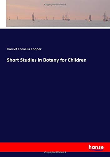 Short Studies in Botany for Children