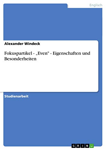Fokuspartikel - Even - Eigenschaften und Besonderheiten