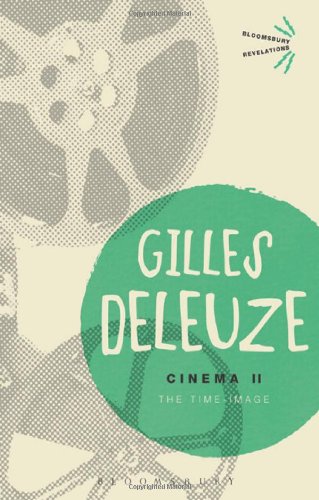Cinema II: The Time-Image (Bloomsbury Revelations)