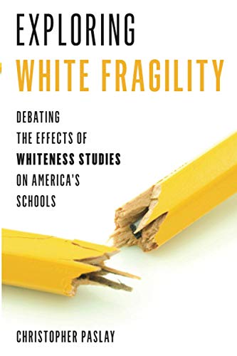 Exploring White Fragility: Debating the Effects of Whiteness Studies on America's Schools