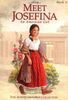 Meet Josefina: An Amercian Girl (American Girl Collection)