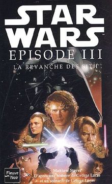 Star Wars , épisode III : la revanche des Sith