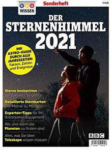 bpa WISSEN Sonderheft: Der Sternenhimmel 2021: IHR ASTRO-GUIDE DURCH ALLE JAHRESZEITEN: Fakten, Zahlen und Ereignisse