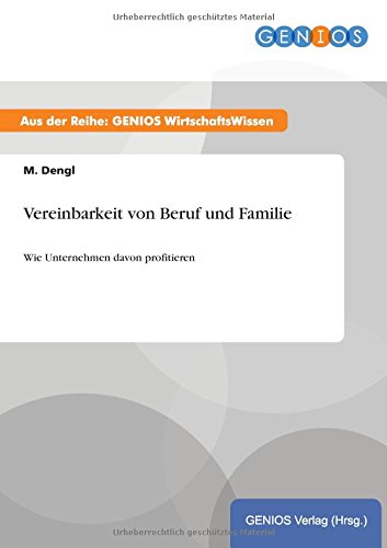 Vereinbarkeit von Beruf und Familie: Wie Unternehmen davon profitieren