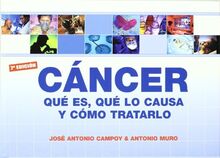 Cáncer : qué es, qué lo causa y cómo tratarlo