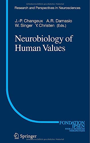 Neurobiology of Human Values (Research and Perspectives in Neurosciences)