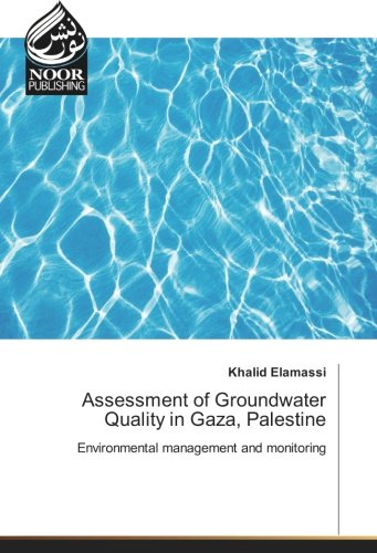 Assessment of Groundwater Quality in Gaza, Palestine: Environmental management and monitoring