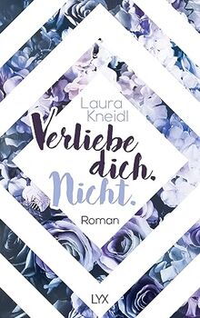 Verliebe dich. Nicht. (Berühre mich nicht Reihe, Band 5)