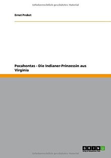 Pocahontas - Die Indianer-Prinzessin aus Virginia