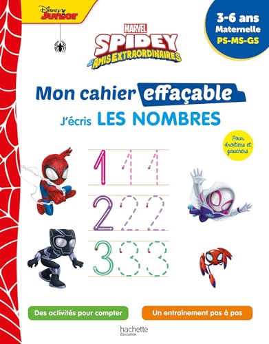 Spidey et ses amis extraordinaires : mon cahier effaçable, j'écris les nombres : 3-6 ans, maternelle, PS, MS, GS
