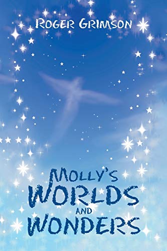 Molly’s Worlds and Wonders