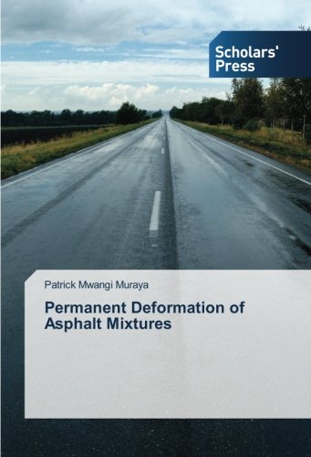 Permanent Deformation of Asphalt Mixtures