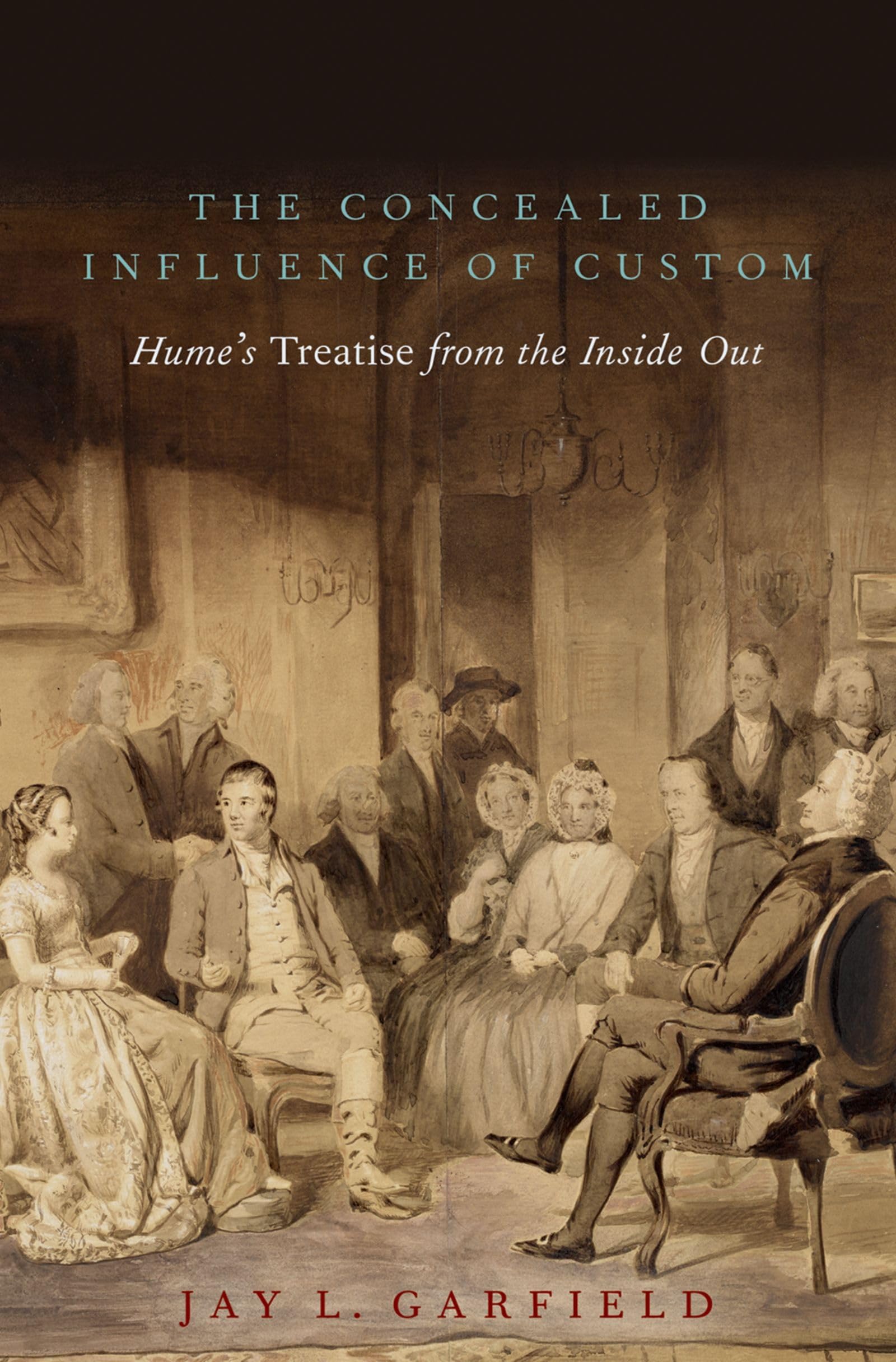 CONCEALED INFLUENCE OF CUSTOM C: Hume's Treatise from the Inside Out