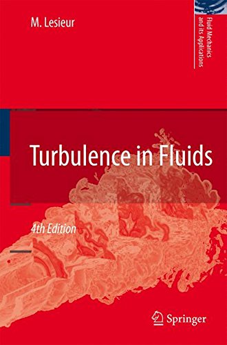 Turbulence in Fluids (Fluid Mechanics and Its Applications)