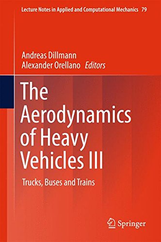 The Aerodynamics of Heavy Vehicles III: Trucks, Buses and Trains (Lecture Notes in Applied and Computational Mechanics)
