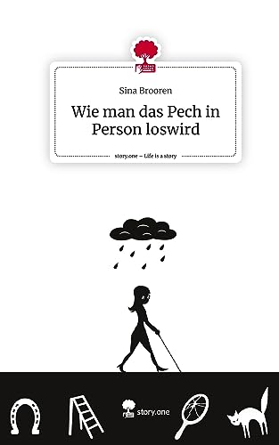 Wie man das Pech in Person loswird. Life is a Story - story.one