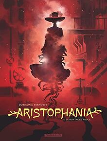 Aristophania. Vol. 4. La montagne rouge