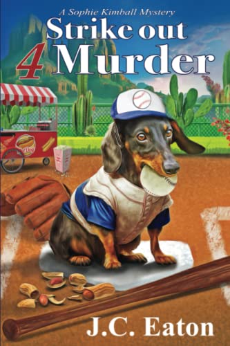 Strike Out 4 Murder (Sophie Kimball Mystery, Band 11)